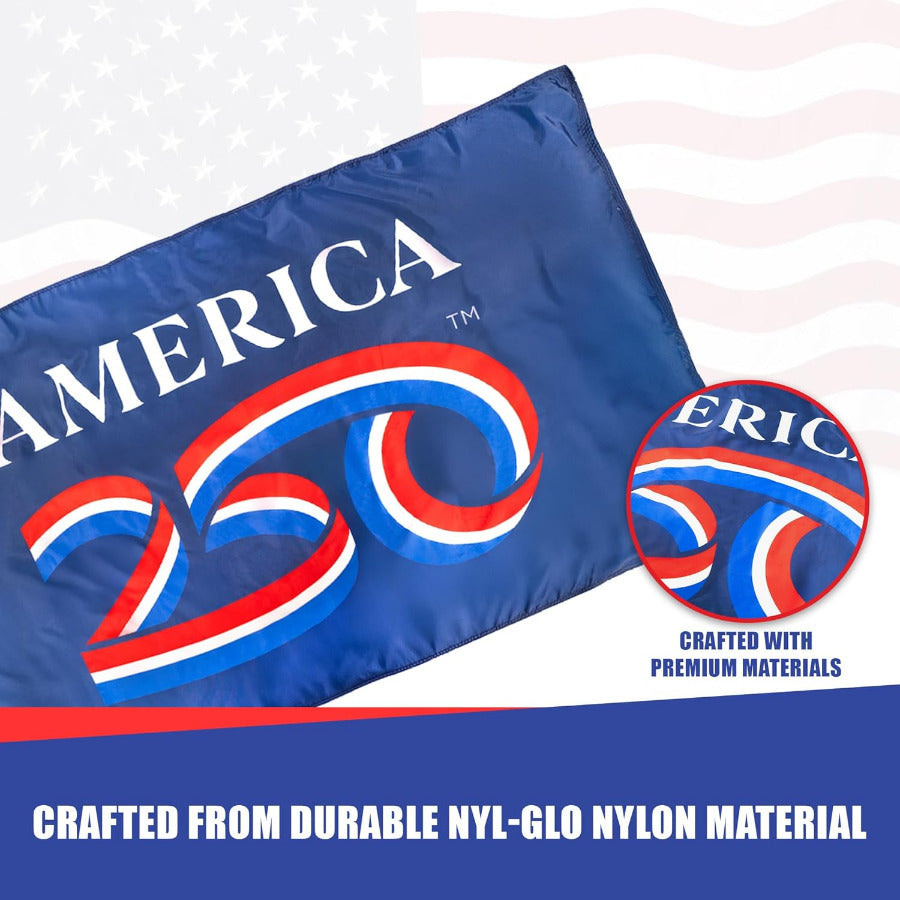 Blue flag with 'AMERICA 250' text and a circular logo on a white background. Text at the bottom reads, "Crafted from Durable Nyl-Glo Nylon Material."